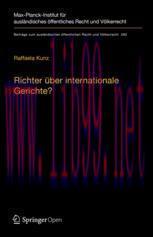 [PDF]Richter über internationale Gerichte?: Die Rolle innerstaatlicher Gerichte bei der Umsetzu...