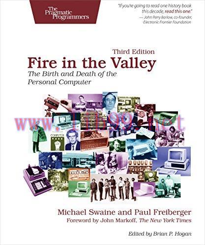 [FOX-Ebook]Fire in the Valley: The Birth and Death of the Personal Computer, 3rd Edition