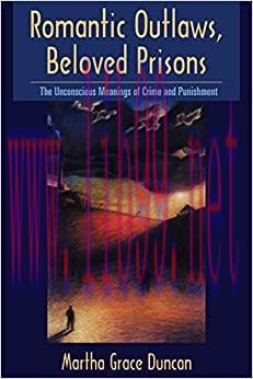 (PDF)Romantic Outlaws, Beloved Prisons: The Unconscious Meanings of Crime and Punishment