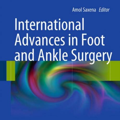 International Advances in Foot and Ankle Surgery