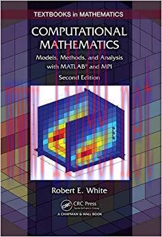 (PDF)Computational Mathematics: Models, Methods, and Analysis with MATLAB® and MPI, Second Edit...