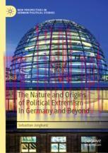 [PDF]The Nature and Origins of Political Extremism In Germany and Beyond