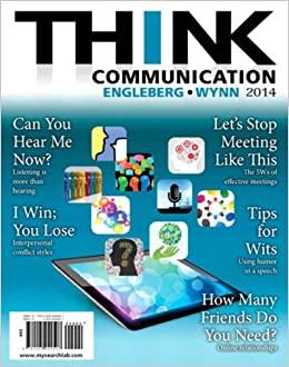 (Test Bank)THINK Communication, 3rd Edition Isa N. Engleberg.zip