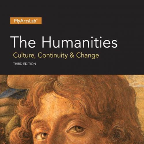 Humanities Culture,Continuity and Change,Volume I ,3rd Edition, The - Wei Zhi