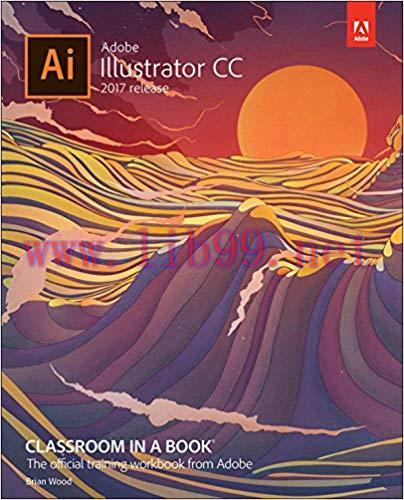 Adobe Illustrator CC Classroom in a Book (2017 release) 1st Edition,