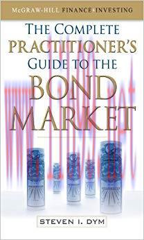 (PDF)The Complete Practitioner’s Guide to the Bond Market (McGraw-Hill Finance & Investing) 1st...