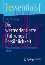 [PDF]Die werteorientierte (Führungs-)Persönlichkeit: Rückgrat zeigen und Orientierung geben
