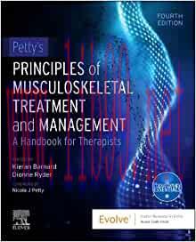 [AME]Petty’s Principles of Musculoskeletal Treatment and Management: A Handbook for Therapists,...