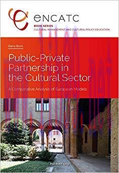 (PDF)Public-Private Partnership in the Cultural Sector: A Comparative Analysis of European Mode...