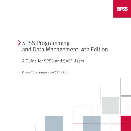 SPSS Programming and Data Management, 4th Edition_ A Guide for SPSS and SAS Users