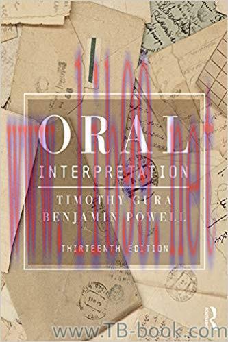 Oral Interpretation 13th Edition by Timothy Gura