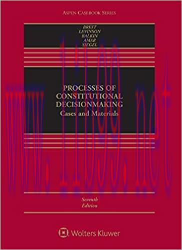 (PDF)Processes of Constitutional Decisionmaking: Cases and Materials (Aspen Casebook Series)