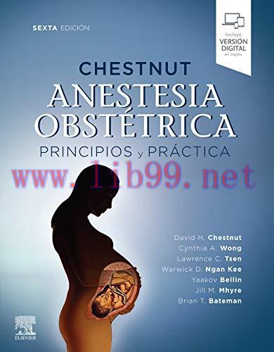 [AME]Chestnut. Anestesia Obstétrica Principios y práctica (6ªed) (Spanish Edition) (EPUB+AZW3+C...