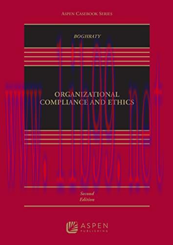 [PDF]Organizational Compliance and Ethics 2nd Edition (Aspen Casebook) 2nd Edition [Babak Boghr...