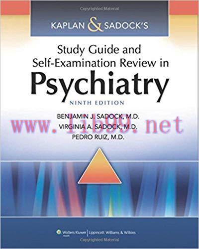 [PDF]Kaplan and Sadock’s Study Guide and Self-Examination Review in Psychiatry 9e