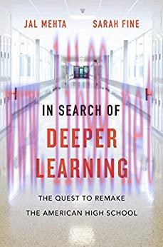 (PDF)In Search of Deeper Learning: The Quest to Remake the American High School