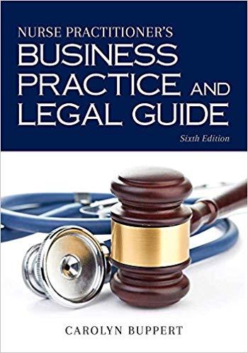 Nurse Practitioner’s Business Practice and Legal Guide 6th Edition