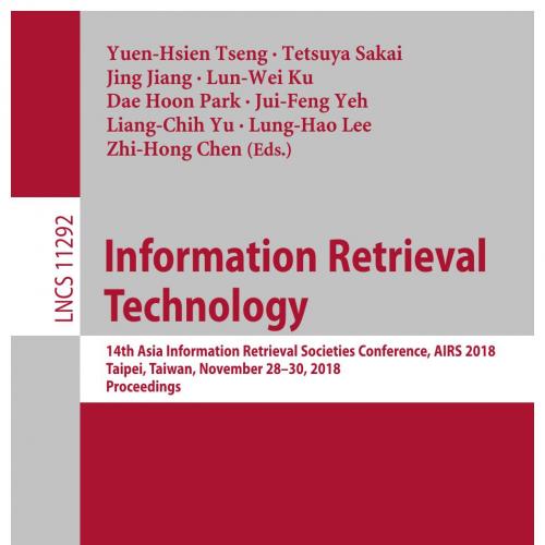 Information Retrieval Technology_ 14th Asia Information Retrieval Societies Conference, AIRS 20...