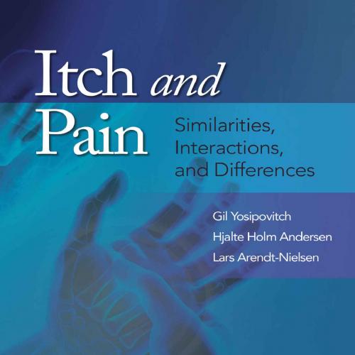 Itch and Pain Similarities, Interactions, and Differences - Gilvitch - Gil Yosipovitch & Lars A...