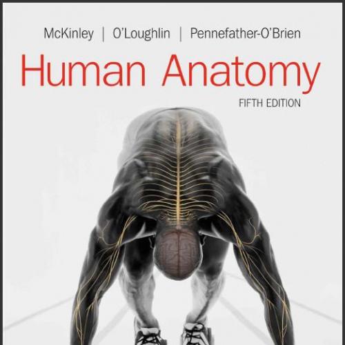 (SM)Human Anatomy 5th Edition by- McKinley, Michael; O'Loughlin,.zip
