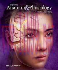 [AME]Exploring Anatomy & Physiology in the Laboratory, 3rd Edition (Original PDF)
