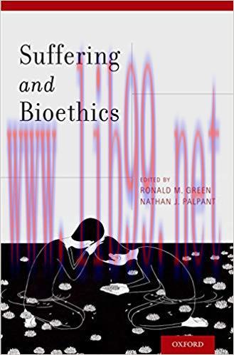 (PDF)Suffering and Bioethics 1st Edition