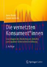 [PDF]Die vernetzten Konsument*innen: Grundlagen des Marketing im Zeitalter partizipativer Unter...