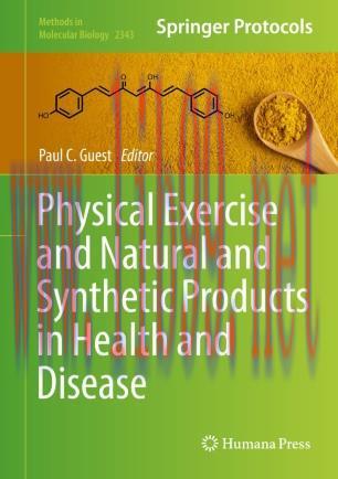 Physical Exercise and Natural and Synthetic Products in Health and Disease