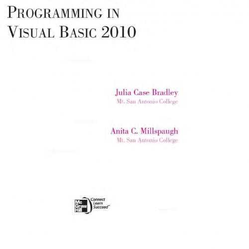 Programming in Visual Basic 2010 by Julia Case Bradley; A C Millspaugh