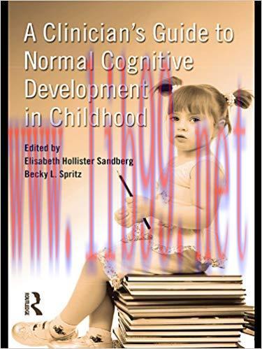 (PDF)A Clinician’s Guide to Normal Cognitive Development in Childhood 1st Edition