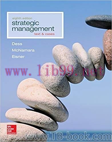 Strategic Management: Text and Cases 8th Edition by Gregory Dess 课本