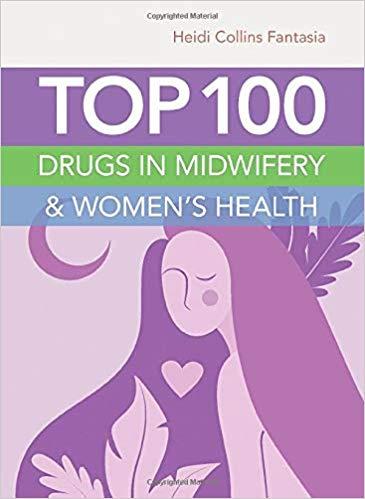 Top 100 Drugs in Midwifery and Women’s Health