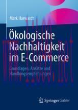 [PDF]Ökologische Nachhaltigkeit im E-Commerce: Grundlagen, Ansätze und Handlungsempfehlungen