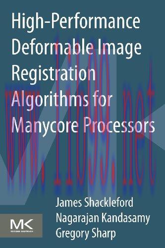 [FOX-Ebook]High Performance Deformable Image Registration Algorithms for Manycore Processors