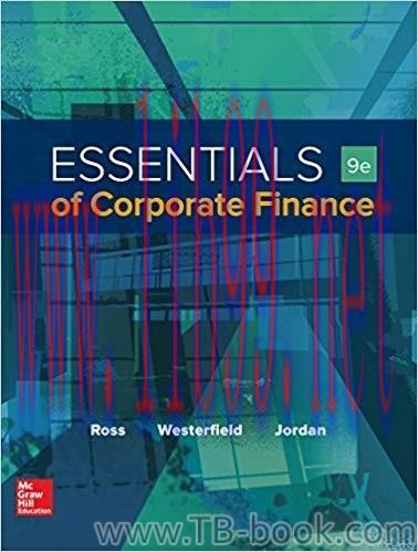 Essentials of Corporate Finance 9th Edition Ross 题库