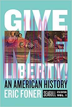 (PDF)Give Me Liberty!: An American History (Seagull Sixth Edition) (Vol. 1)