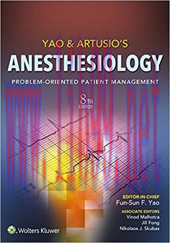 (PDF)Yao & Artusio’s Anesthesiology: Problem-Oriented Patient Management 8th Edition