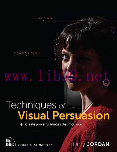 [FOX-Ebook]Techniques of Visual Persuasion: Create powerful images that motivate