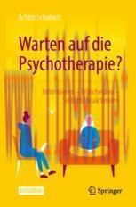 [PDF]Warten auf die Psychotherapie?: Informieren – Entscheiden – Selbsthilfe aktivieren