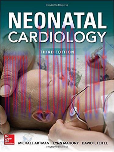 [EPUB]Neonatal Cardiology, Third Edition 3rd Edition