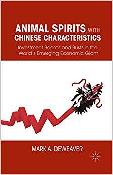 (PDF)Animal Spirits with Chinese Characteristics Investment Booms and Busts in the World’s Emer...