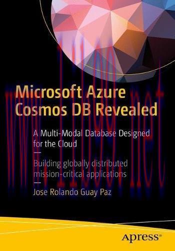 [FOX-Ebook]Microsoft Azure Cosmos DB Revealed: A Multi-Modal Database Designed for the Cloud