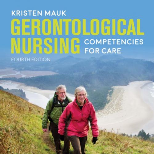 Gerontological Nursing Competencies for Care - Mauk, Kristen L.;