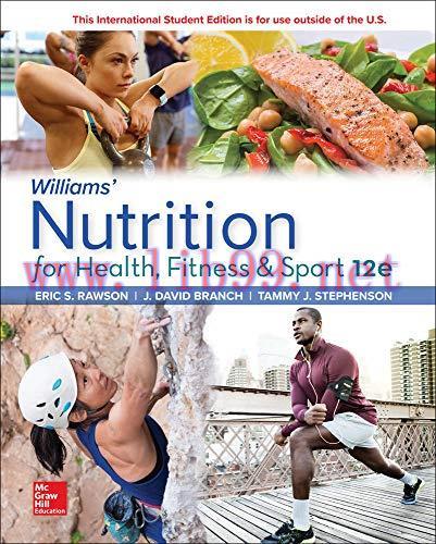 [AME]Williams’ Nutrition for Health, Fitness and Sport, 12th Edition (Original PDF)