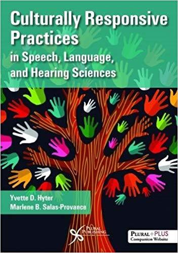 Culturally Responsive Practices in Speech, Language, and Hearing