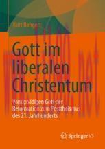 [PDF]Gott im liberalen Christentum: Vom gnädigen Gott der Reformation zum Posttheismus des 21. ...