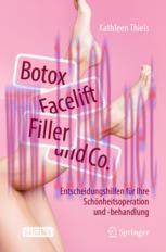 [PDF]Botox, Facelift, Filler und Co.: Entscheidungshilfen für Ihre Schönheitsoperation und -beh...