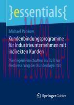 [PDF]Kundenbindungsprogramme für Industrieunternehmen mit indirekten Kunden: Wertegemeinschafte...