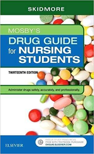 Mosby’s Drug Guide for Nursing Students, 13th Edition