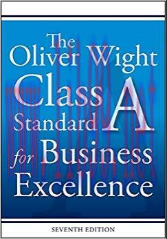 The Oliver Wight Class A Standard for Business Excellence 7th Edition,